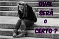 História: Qual ser&#225; o certo?