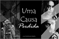 História: Uma Causa Perdida