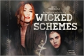 História: Wicked Schemes