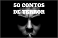 História: 50 Contos de Terror (hiatus)