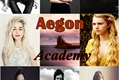 História: Aegon Academy