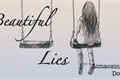 História: Beautiful Lies