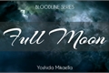 História: Full Moon - Bloodline Series