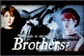 História: Brothers? {Sebaek}