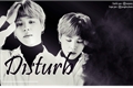 História: Disturb (Park Jimin)