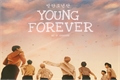 História: Young Forever