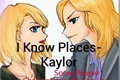 História: I Know Places- Kaylor, Semi