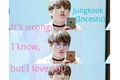 História: It&#39;s wrong, I know, but I love you - Jungkook (Incesto)