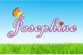 História: Josephine