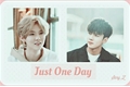 História: Just One Day - HunHan