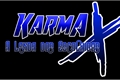 História: Karma X A Lenda dos Escolhidos
