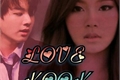 História: Love kook (imagine Jungkook)