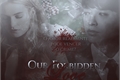 História: Our Forbidden Love