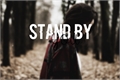 História: Stand By You