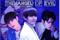 História: The Angel of Evil - Imagine Kim Taehyung (BTS)