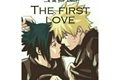 História: The first love