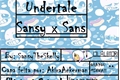 História: Undertale-Sansy x Sans!