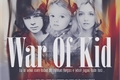 História: War Of Kid