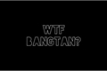 História: Wtf Bangtan?