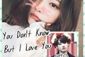 História: You don&#39;t know, but I love you - Imagine JungKook