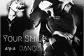 História: Your smile, are a danger. - Imagine Suga