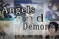 História: Angels and Demons