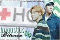 História: Augustus Between Us