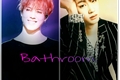 História: Banheiro.- Yugbum/Jaegyeom.