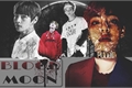 História: BLOOD MOON - Imagine Kim Taehyung (BTS) -