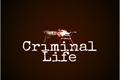 História: Criminal Life