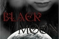 História: Black Moon