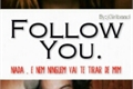 História: Follow You