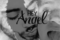 História: Hey Angel (reescrita)