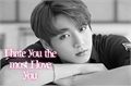 História: I hate you the most I love you (imagine Jung Kook)