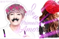 História: Meu Primeiro Amor (Kim Taehyung)