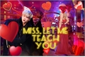 História: Miss, let me teach you - Imagine Suga
