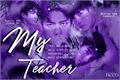 História: My Teacher - Imagine Oh Sehun