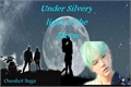 História: (Oneshot Suga) - Under Silvery ligth of the Moon