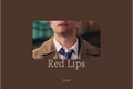 História: Red Lips