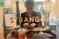 História: Stranger (Imagine Jung Hoseok)