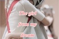 História: The girl from my dream (GFriend Oneshot)