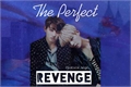 História: The Perfect Revenge||Taekook/Vkook