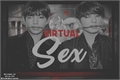 História: Virtual Sex (Imagine Jungkook &amp; Taehyung - BTS)