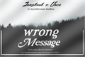 História: Wrong Message -- Imagine Jeon Jungkook.