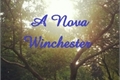 História: A Nova Winchester