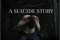 História: A suicide story