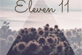 História: Eleven 11