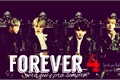 História: Forever 4