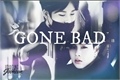 História: Gone Bad - Imagine Jooheon (Monsta X)