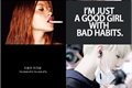 História: Good Girl, Bad Habits